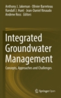 Integrated Groundwater Management : Concepts, Approaches and Challenges - Book