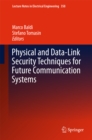 Physical and Data-Link Security Techniques for Future Communication Systems - eBook