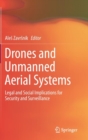 Drones and Unmanned Aerial Systems : Legal and Social Implications for Security and Surveillance - Book