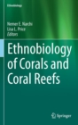 Ethnobiology of Corals and Coral Reefs - Book