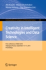 Creativity in Intelligent Technologies and Data Science : First Conference, CIT&DS 2015, Volgograd, Russia, September 15-17, 2015. Proceedings - eBook