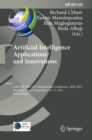 Artificial Intelligence Applications and Innovations : 11th IFIP WG 12.5 International Conference, AIAI 2015, Bayonne, France, September 14-17, 2015, Proceedings - eBook