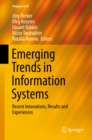 Emerging Trends in Information Systems : Recent Innovations, Results and Experiences - eBook