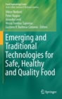 Emerging and Traditional Technologies for Safe, Healthy and Quality Food - Book