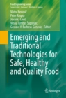 Emerging and Traditional Technologies for Safe, Healthy and Quality Food - eBook