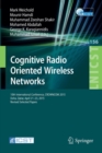 Cognitive Radio Oriented Wireless Networks : 10th International Conference, CROWNCOM 2015, Doha, Qatar, April 21-23, 2015, Revised Selected Papers - Book