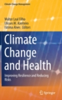 Climate Change and Health : Improving Resilience and Reducing Risks - Book
