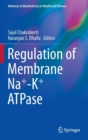 Regulation of Membrane Na+-K+ ATPase - Book