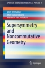 Supersymmetry and Noncommutative Geometry - eBook