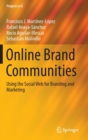 Online Brand Communities : Using the Social Web for Branding and Marketing - Book