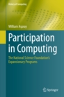 Participation in Computing : The National Science Foundation's Expansionary Programs - eBook
