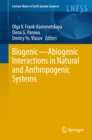 Biogenic-Abiogenic Interactions in Natural and Anthropogenic Systems - eBook