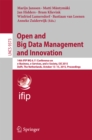 Open and Big Data Management and Innovation : 14th IFIP WG 6.11 Conference on e-Business, e-Services, and e-Society, I3E 2015, Delft, The Netherlands, October 13-15, 2015, Proceedings - eBook