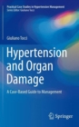 Hypertension and Organ Damage : A Case-Based Guide to Management - Book