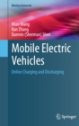 Mobile Electric Vehicles : Online Charging and Discharging - Book