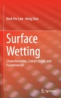 Surface Wetting : Characterization, Contact Angle, and Fundamentals - Book