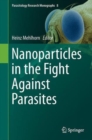 Nanoparticles in the Fight Against Parasites - Book