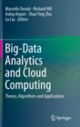 Big-Data Analytics and Cloud Computing : Theory, Algorithms and Applications - Book