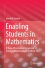 Enabling Students in Mathematics : A Three-Dimensional Perspective for Teaching Mathematics in Grades 6-12 - eBook