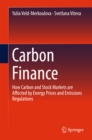 Carbon Finance : How Carbon and Stock Markets are affected by Energy Prices and Emissions Regulations - eBook