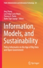 Information, Models, and Sustainability : Policy Informatics in the Age of Big Data and Open Government - Book