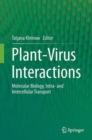 Plant-Virus Interactions : Molecular Biology, Intra- and Intercellular Transport - Book