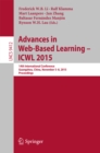 Advances in Web-Based Learning -- ICWL 2015 : 14th International Conference, Guangzhou, China, November 5-8, 2015, Proceedings - eBook