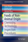 Foods of Non-Animal Origin : Chemistry, Technology, Inspection Procedures - Book