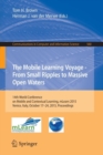 The Mobile Learning Voyage - From Small Ripples to Massive Open Waters : 14th World Conference on Mobile and Contextual Learning, mLearn 2015, Venice, Italy, October 17-24, 2015, Proceedings - Book