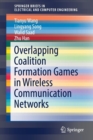 Overlapping Coalition Formation Games in Wireless Communication Networks - Book