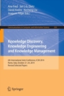 Knowledge Discovery, Knowledge Engineering and Knowledge Management : 6th International Joint Conference, IC3K 2014, Rome, Italy, October 21-24, 2014, Revised Selected Papers - Book