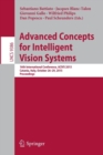 Advanced Concepts for Intelligent Vision Systems : 16th International Conference, ACIVS 2015, Catania, Italy, October 26-29, 2015. Proceedings - Book