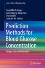 Prediction Methods for Blood Glucose Concentration : Design, Use and Evaluation - eBook