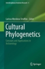 Cultural Phylogenetics : Concepts and Applications in Archaeology - Book