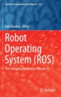 Robot Operating System (ROS) : The Complete Reference (Volume 1) - Book