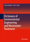 Dictionary of Environmental Engineering and Wastewater Treatment - eBook