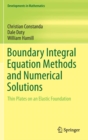 Boundary Integral Equation Methods and Numerical Solutions : Thin Plates on an Elastic Foundation - Book