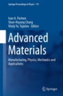 Advanced Materials : Manufacturing, Physics, Mechanics and Applications - Book