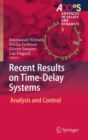 Recent Results on Time-Delay Systems : Analysis and Control - Book