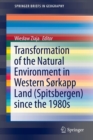 Transformation of the natural environment in Western Sorkapp Land (Spitsbergen) since the 1980s - Book