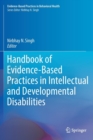 Handbook of Evidence-Based Practices in Intellectual and Developmental Disabilities - Book
