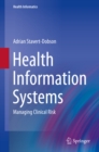 Health Information Systems : Managing Clinical Risk - eBook