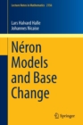 Neron Models and Base Change - Book