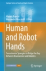Human and Robot Hands : Sensorimotor Synergies to Bridge the Gap Between Neuroscience and Robotics - eBook