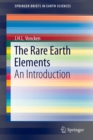 The Rare Earth Elements : An Introduction - Book