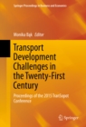 Transport Development Challenges in the Twenty-First Century : Proceedings of the 2015 TranSopot Conference - eBook