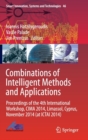 Combinations of Intelligent Methods and Applications : Proceedings of the 4th International Workshop, CIMA 2014, Limassol, Cyprus, November 2014 (at ICTAI 2014) - Book