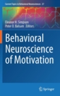 Behavioral Neuroscience of Motivation - Book