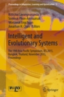 Intelligent and Evolutionary Systems : The 19th Asia Pacific Symposium, IES 2015, Bangkok, Thailand, November 2015, Proceedings - eBook