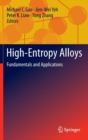 High-Entropy Alloys : Fundamentals and Applications - Book